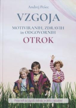 vzgoja-motiviranih-zdravih-in-odgovornih-otrok